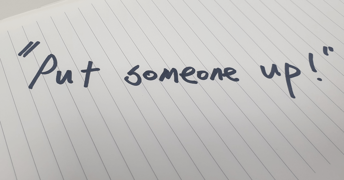 put someone up